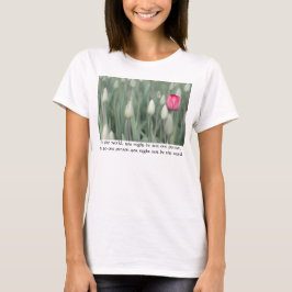 Camiseta Al mundo, podrías ser una sola persona...