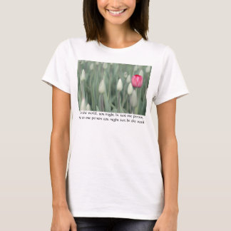 Camiseta Al mundo, podrías ser una sola persona...
