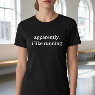 Camiseta Al parecer me gusta correr divertido cita minimali
