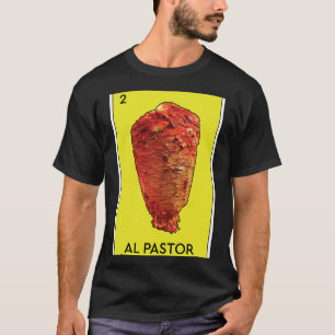 Camiseta Al Pastor Loteria Juego Mexicano Funny Carne Asada