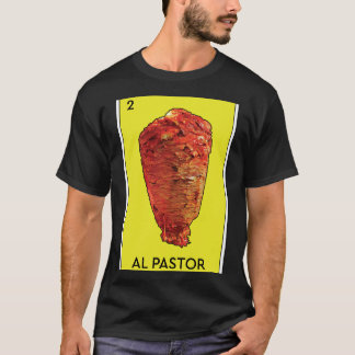 Camiseta Al Pastor Loteria Juego Mexicano Funny Carne Asada