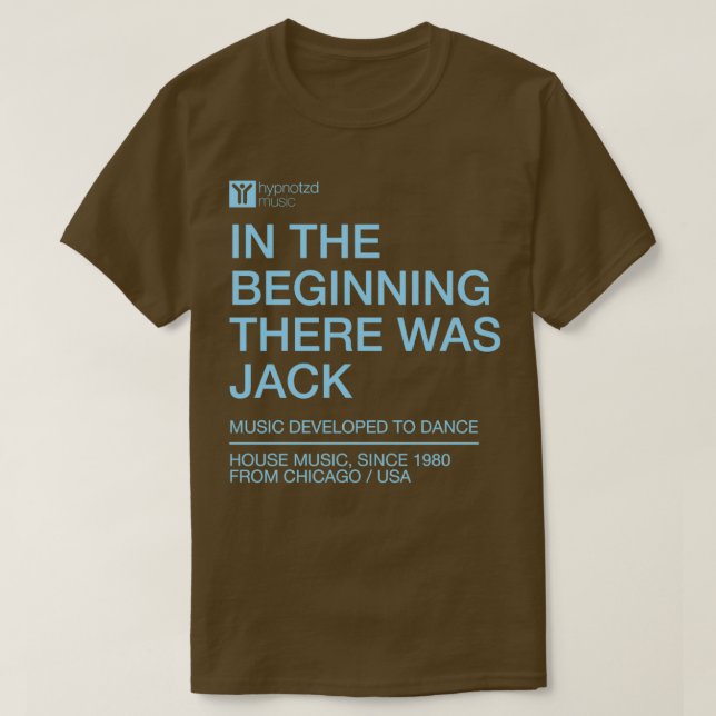 Camiseta Al principio estaba Jack la música house y (Diseño del anverso)