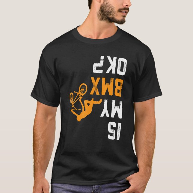 Camiseta Al revés Mi Bmx Está Bien Para Bmx Biker (Anverso)