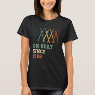 Camiseta Al ritmo desde 1986 Año de cumpleaños retro tambor