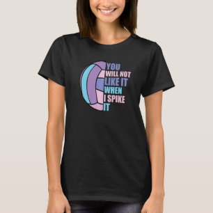Camiseta Al voleibol chica no le gustará cuando lo haga más