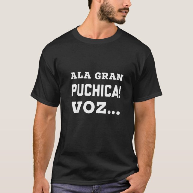 Camiseta Ala Gran Puchica Vos El Salvador Slang Español Q (Anverso)