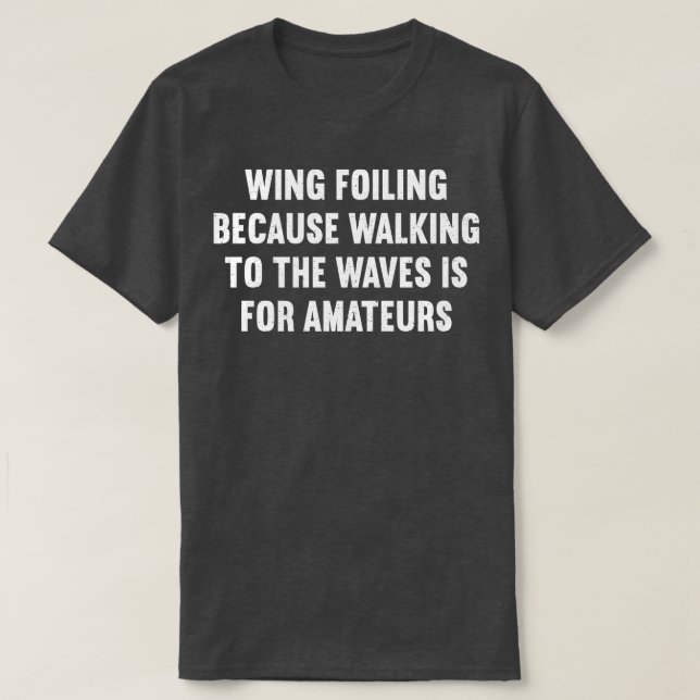 Camiseta Ala que se esfuma porque caminar hasta las olas es (Diseño del anverso)