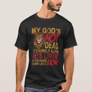 Camiseta Alabado Dios: Dios mío, no muerto, seguro que está