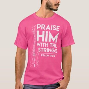 Camiseta Alábalo - Adoración Cristiana - Bajista