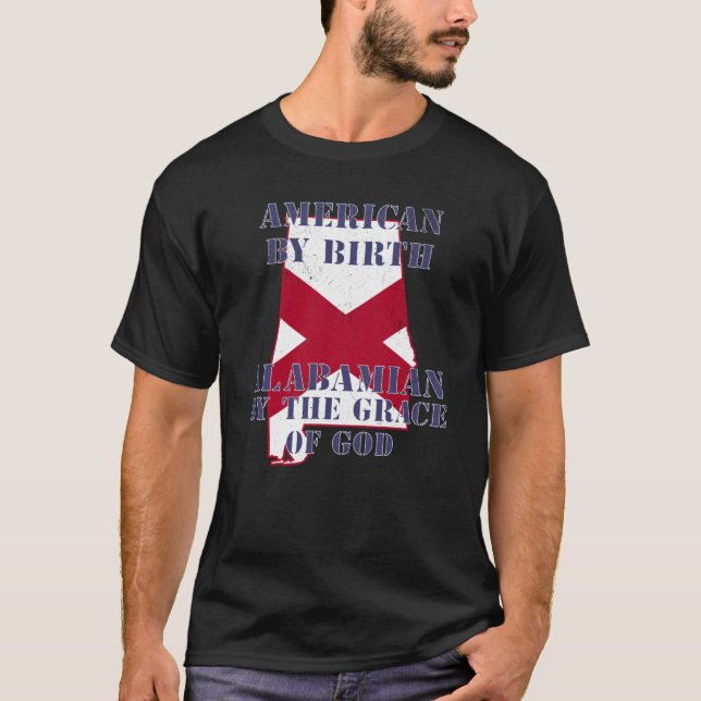 Camiseta Alabama American By Birth Alabamian By The Grace o (Anverso)