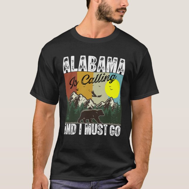 Camiseta Alabama Is Calling And I Must Go Best Camping And  (Anverso)