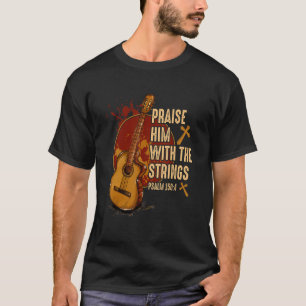 Camiseta Alabarlo Con Las Cadenas De La Guitarra Acústica D