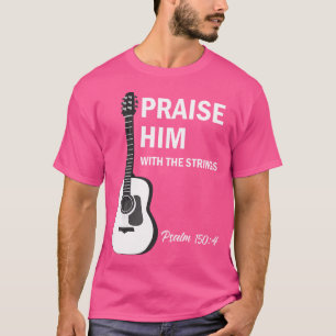 Camiseta Alábenlo Con Cuerdas Guitarra Cristiana Salmo 150