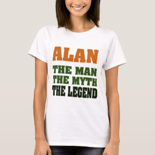 Camiseta ¡Alan - el hombre, el mito, la leyenda!