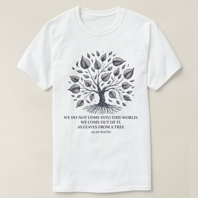 Camiseta Alan Watts deja la vida - Cita mística del árbol (Diseño del anverso)