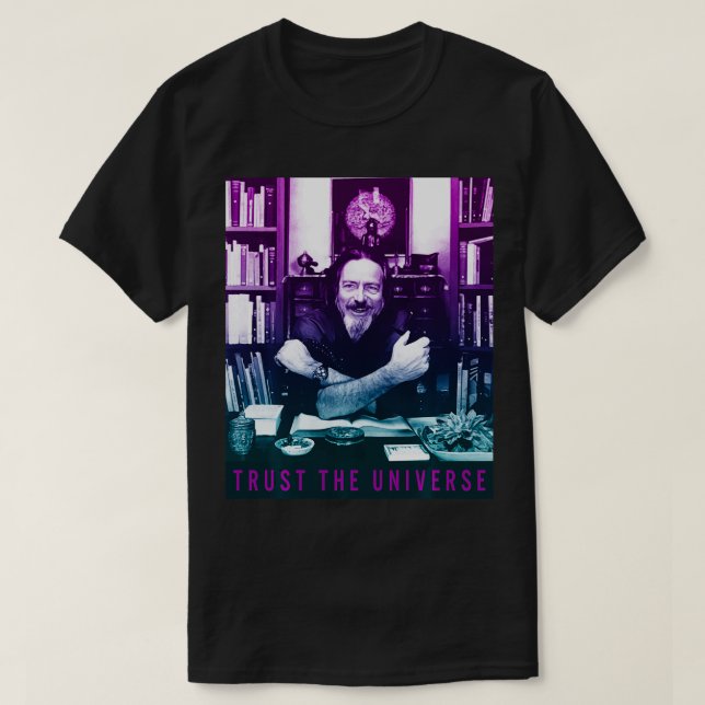 Camiseta Alan Watts Gradiadient Photo Trust The Universe (Diseño del anverso)