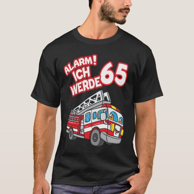 Camiseta Alarm Ich fue un bombero de 65 bomberos (Anverso)