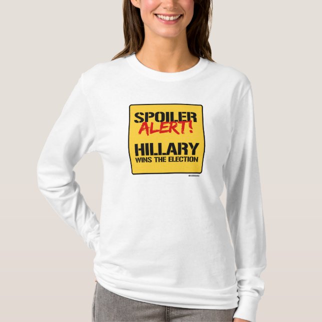 Camiseta Alarma del alerón - Hillary gana la elección (Anverso)