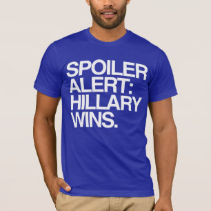 Camiseta Alarma del alerón: Triunfos de Hillary