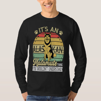 Camiseta Alaska Breed Its A Dog Thing Adorable Giant Alaska