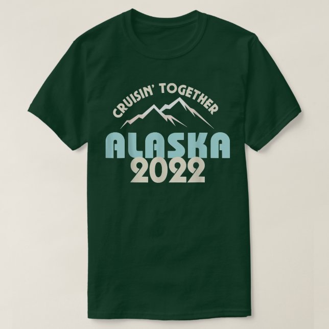 Camiseta Alaska Cruise 2022 Matching Family Friends Group  (Diseño del anverso)