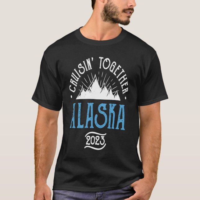 Camiseta Alaska Cruise Together 2023 (Anverso)