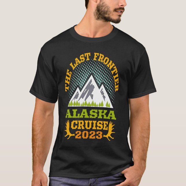 Camiseta Alaska Cruise Wear Essential 2023 The Last Frontie (Anverso)