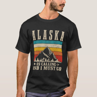 Camiseta Alaska Dice Que Debo Ir A Montañas A Senderismo
