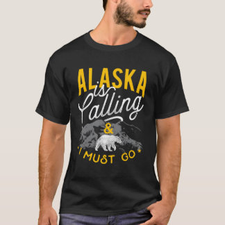 Camiseta Alaska Está Llamando Y Debo Ir A La Aventura