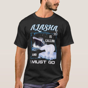 Camiseta Alaska está llamando y debo ir Crucero