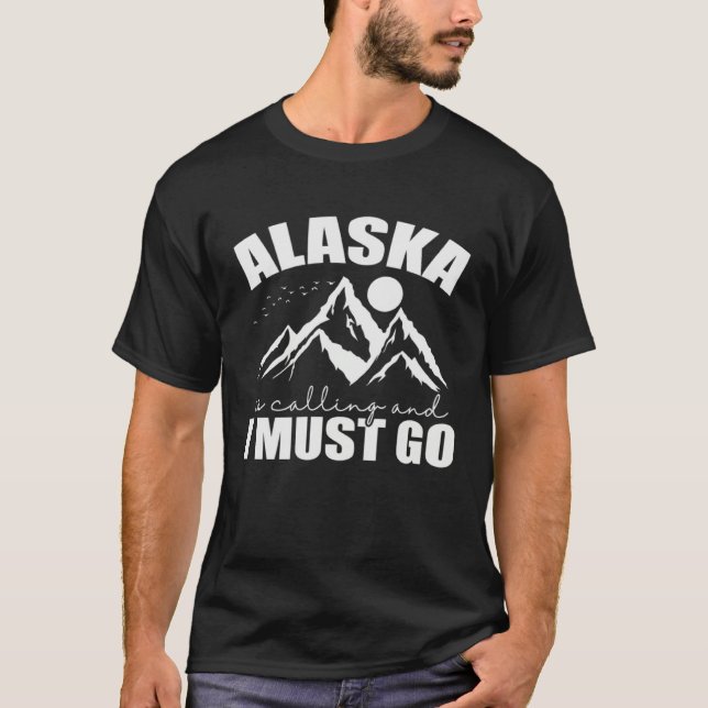 Camiseta Alaska is calling and I must go USA America (Anverso)