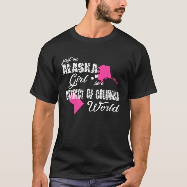 Camiseta Alaska  Just an Alaska girl in a District of Colum (Anverso)