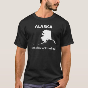 Camiseta Alaska - Lugar de nacimiento de la congelación