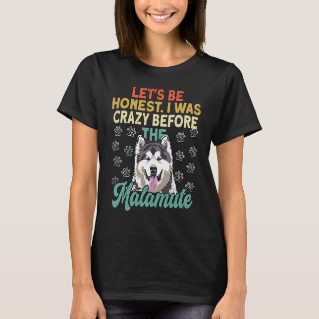 Camiseta Alaska Malamute Adorable I Was Crazy Before Alaska (Anverso)