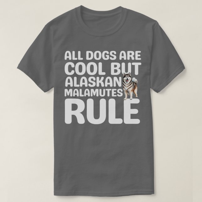 Camiseta Alaska Malamutes Rule TShirt (Diseño del anverso)