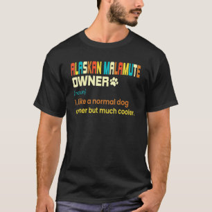 Camiseta Alaskan Malamute Para El Propietario De Alaskan Ma