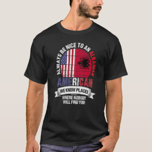Camiseta Albanés-norteamericano conocemos lugares donde Alb