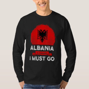 Camiseta Albania dice que debo ir con la bandera albanesa H