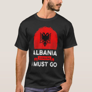 Camiseta Albania dice que debo ir con la bandera albanesa H