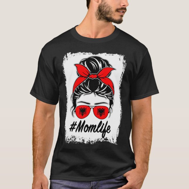 Camiseta Albania Flag Albanian Mom Messy Bun Mom Life (Anverso)