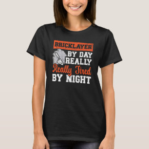 Camiseta Albañil De Día Realmente Cansado Por La Noche Cons