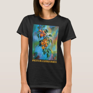 Camiseta Albaricoques en una Rama de Verano Pintura de Alfr