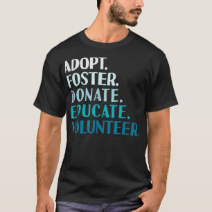 Camiseta Albergar Educar Adoptar un Perro Rescate y Refug