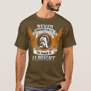 Camiseta Albright Name Shirt Nunca Subestima El Poder