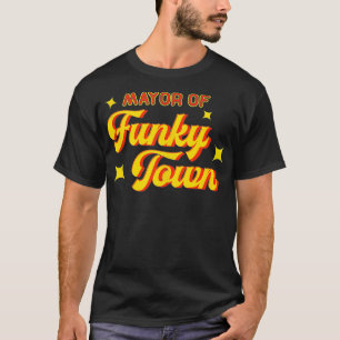 Camiseta Alcalde de Funky Town 1970 Disco Funk 70 Retro Fun