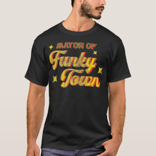 Camiseta Alcalde de Funky Town 1970 Disco Funk 70 Retro Fun
