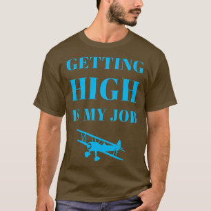 Camiseta Alcanzar Es Mi Trabajo Divertido Doble Significado