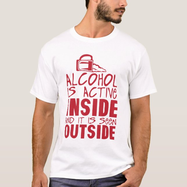 Camiseta alcohol active inside seen outside alcool humour (Anverso)