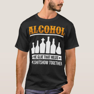 Camiseta Alcohol El Glue Que Reúne Este Shitshow