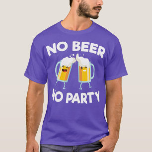 Camiseta Alcohol No Beer No Party Alcoholic Drunk Funny des